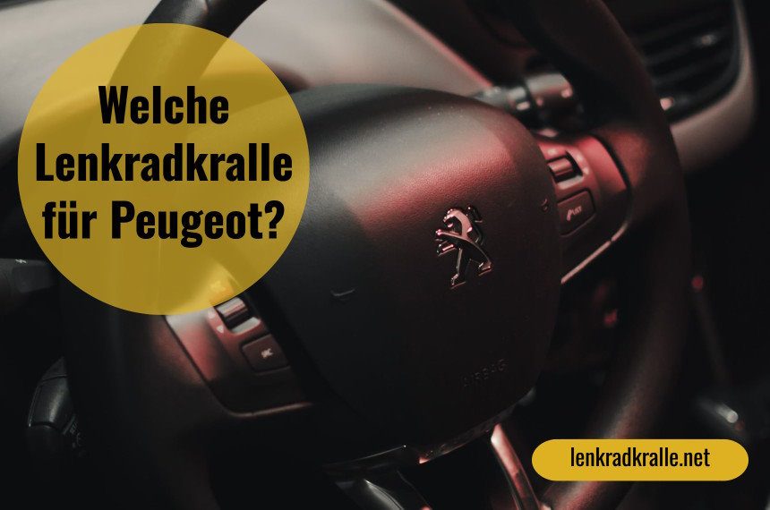 Lenkradkralle für Peugeot ▷ Welche Modelle sind am besten?