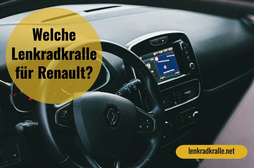 Lenkradkralle für Renault ▷ Welche Modelle sind am besten?